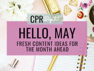 May 2023 Content Ideas